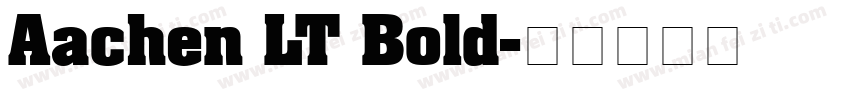 Aachen LT Bold字体转换